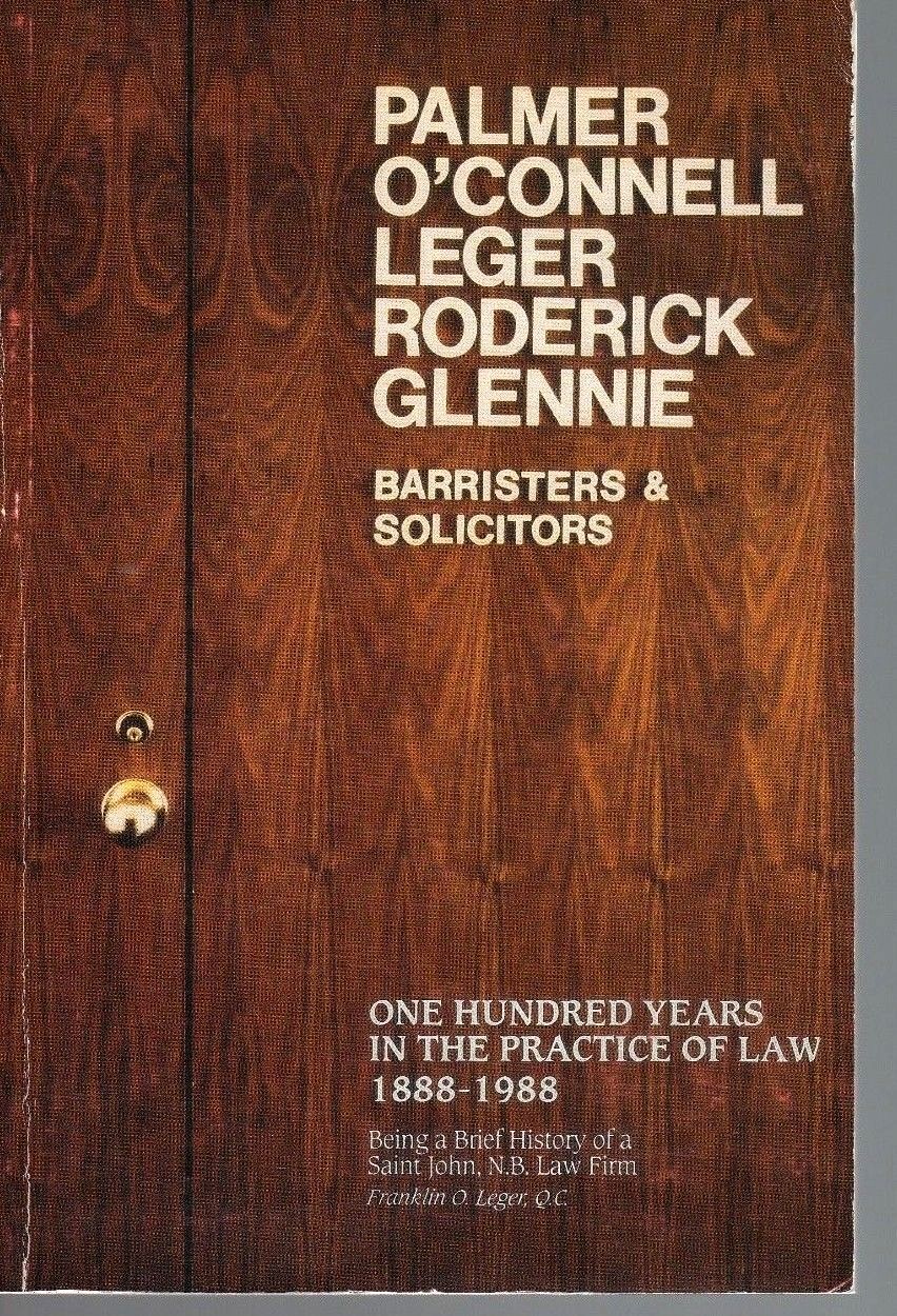 Saint John N B Law Firm-Canada History-100Yrs Practice Law-Signed