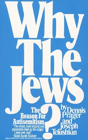 Why The Jews? The Reason for Antisemitism – paperback Prager, Dennis
