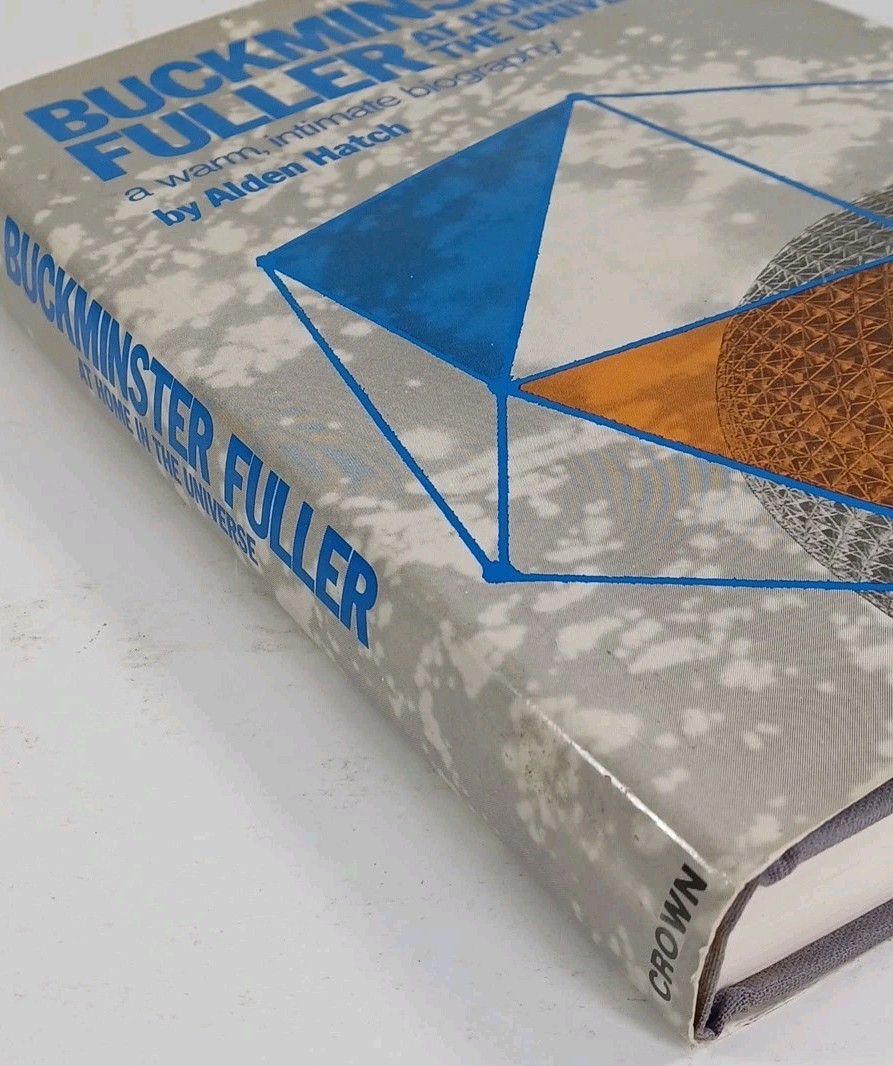 Buckminster Fuller At Home In The Universe By Alden Hatch HB 1974 Crown Pub.