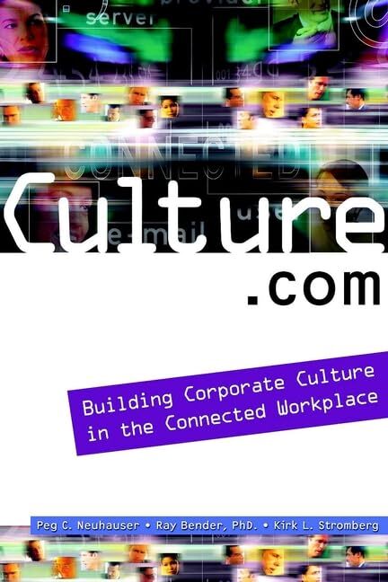 Culture.com: Building Corporate Culture in the Connected Workplace – Peg C. …