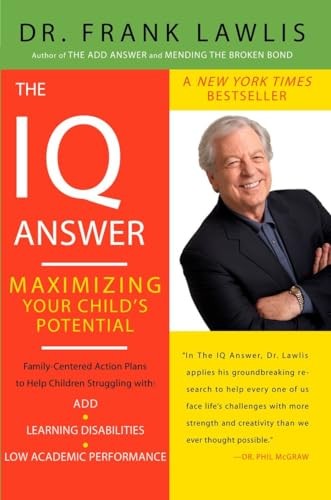 The IQ Answer: Maximizing Your Chil… by Lawlis, Dr. Frank Paperback / softback