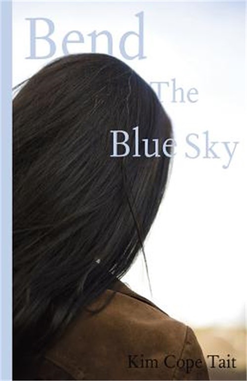 Bend the Blue Sky (Paperback or Softback)