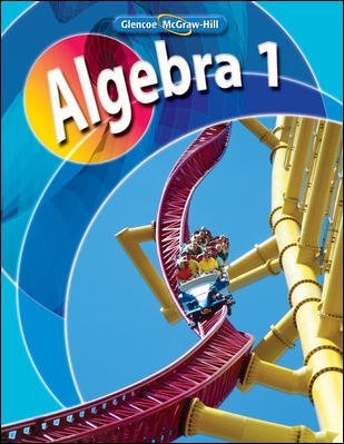 Glencoe McGraw-Hill Algebra 1, Teacher’s Wraparound Edition