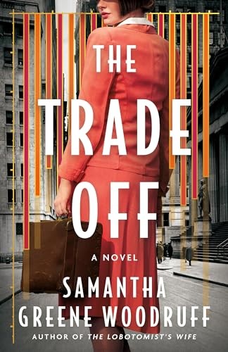 The Trade Off A Novel – GOOD