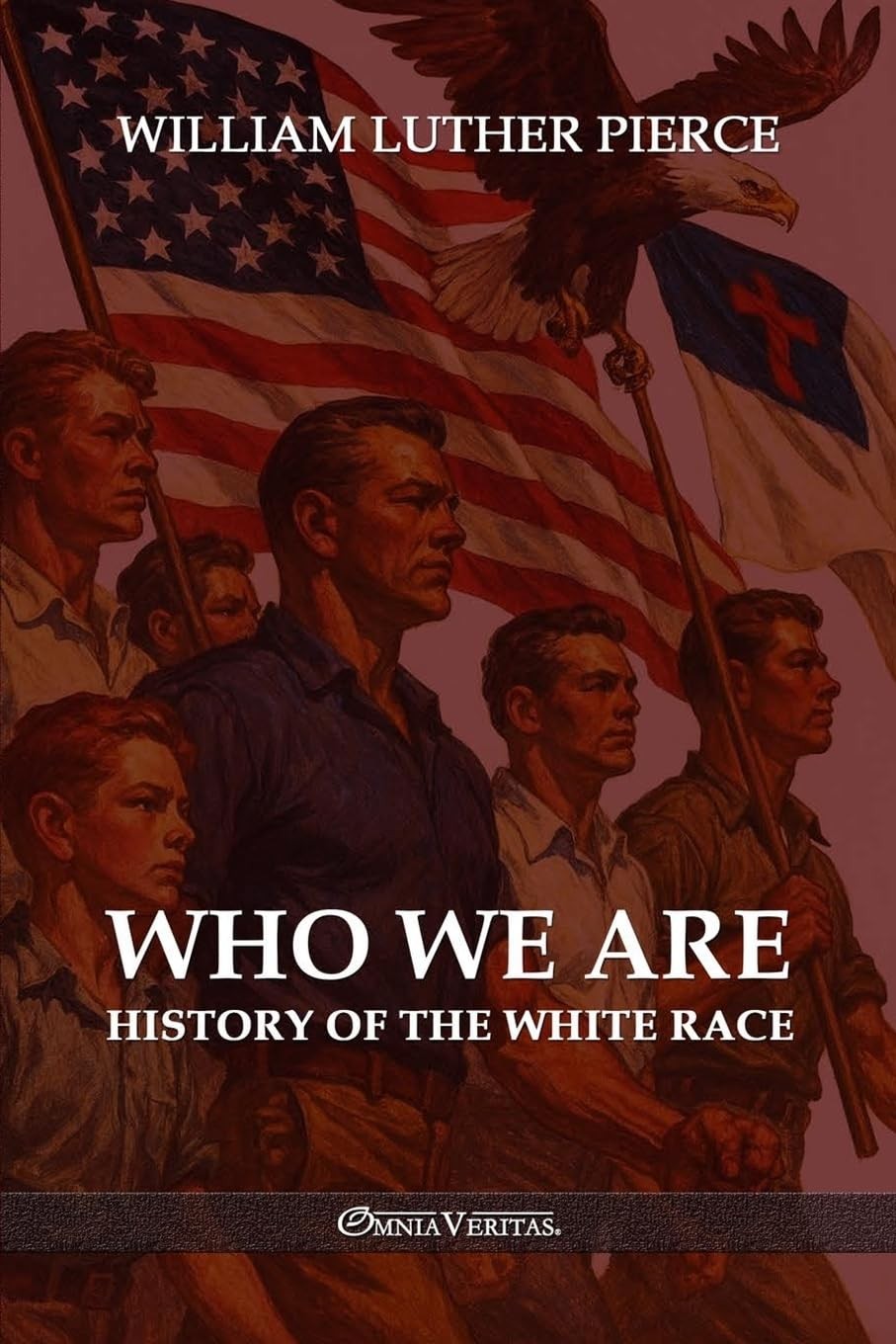 William Luther Pierce Who We Are: History of the White Race (Paperback)