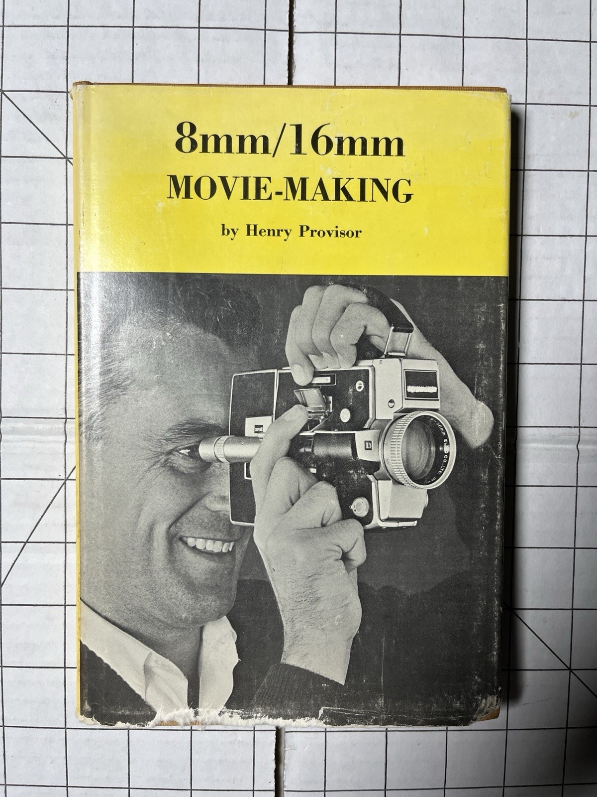8MM/16MM Movie Making By Henry Provisor Hardcover Book Education