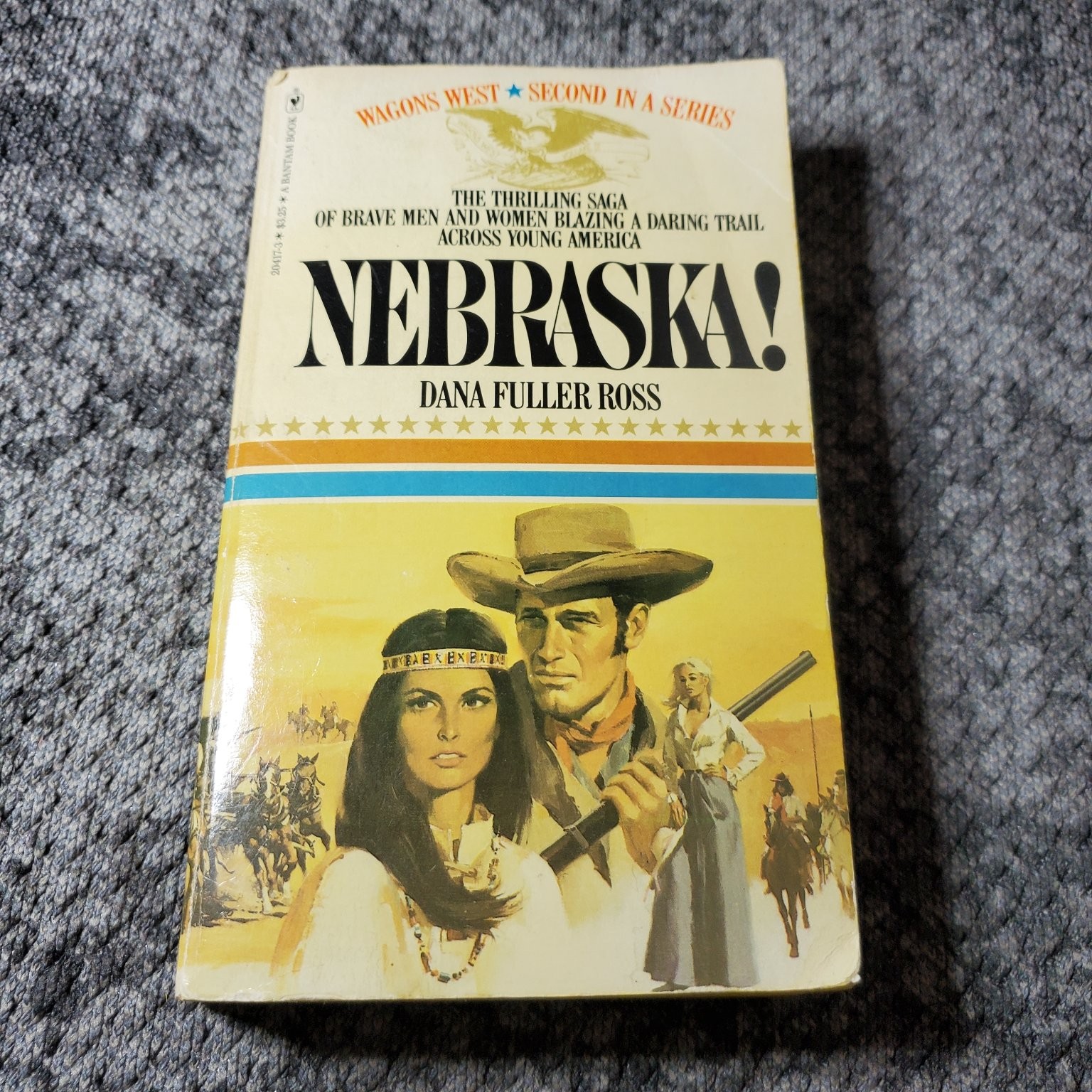 Nebraska! Dana Fuller Ross 1979 15th Printing Western Fiction Bantam