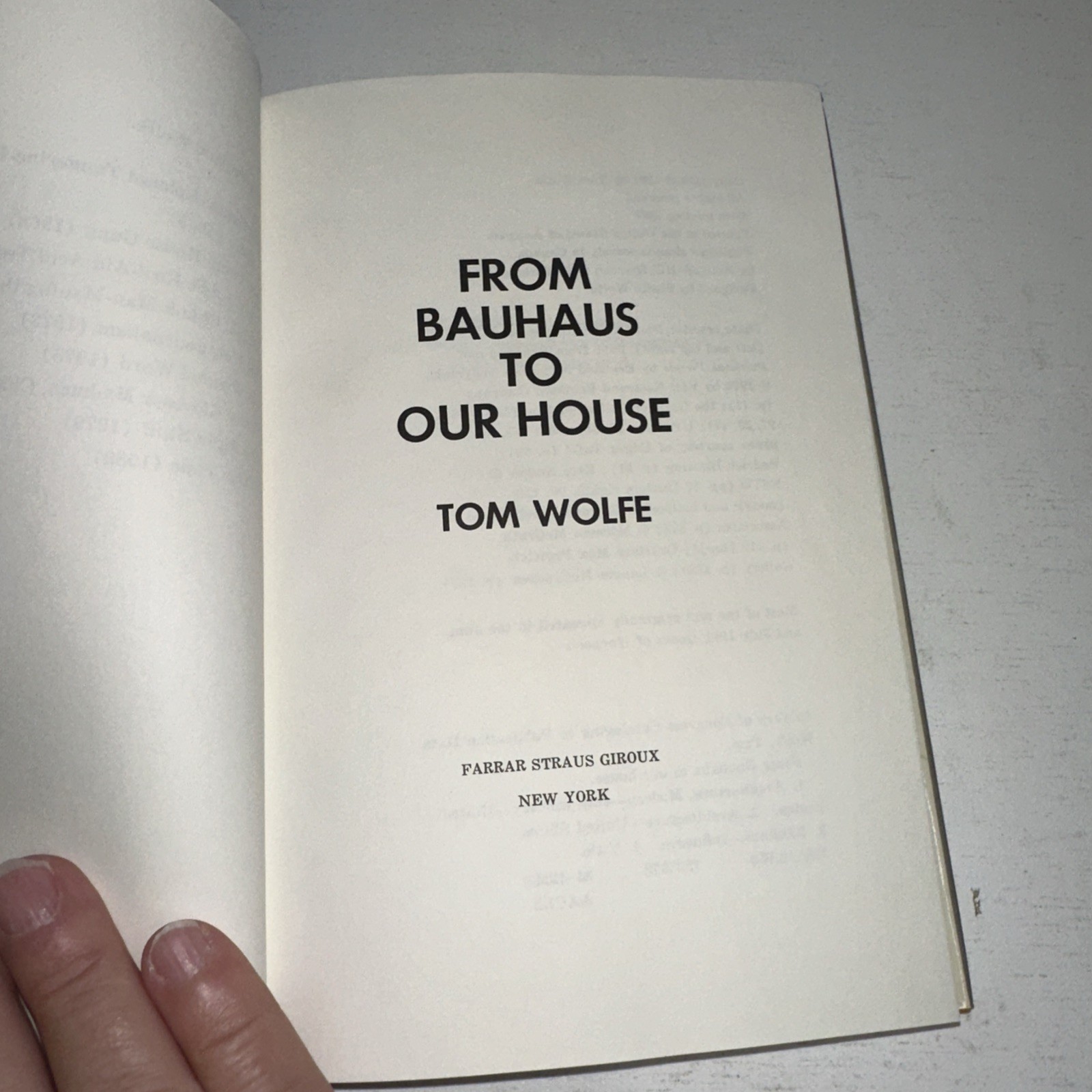 From Bauhaus to Our House (McGraw Hill 1981) Tom Wolfe, HC, J97