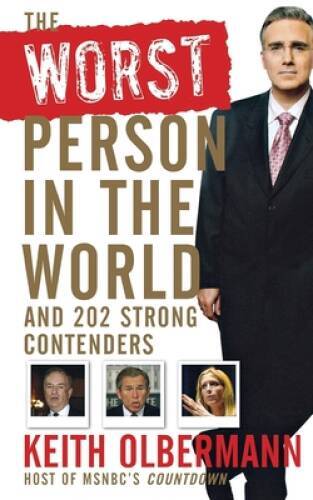 The Worst Person In the World: And 202 Strong Contenders – Paperback – GOOD