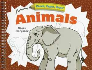 Pencil, Paper, Draw!: Animals – Spiral-bound, by Harpster Steve – Good