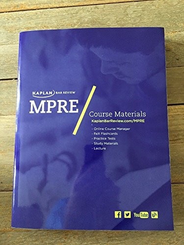 Kaplan Bar Review, MPRE (Multistate Professional Responsibility Examination)…