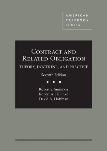 American Casebook Ser.: Contract and Related Obligation : Theory, Doctrine,…