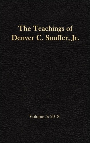 Denver C Snuffe The Teachings of Denver C. Snuffer, Jr. V (Hardback) (UK IMPORT)