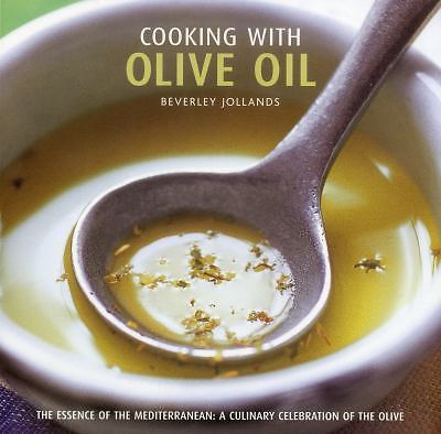 Cooking with Olive Oil by Anness Publishing Ltd