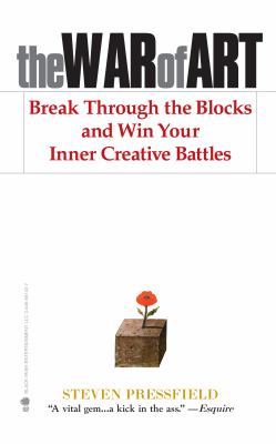 The War of Art: Break Through the Blocks and Win Your Inner Creative Battles, Pr