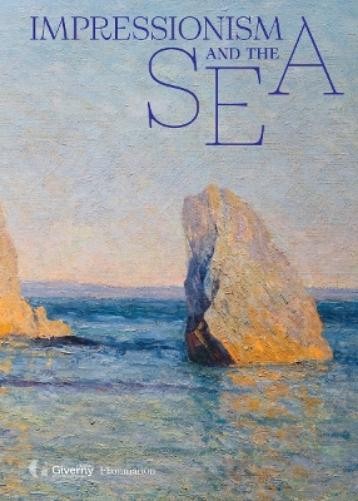 Cyrille Sciama Impressionism and the Sea (Hardback)