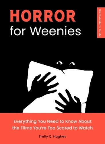 Emily C. Hughes Horror for Weenies (Paperback)
