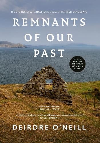Deirdre O’Neill Remnants of Our Past (Hardback) (UK IMPORT)