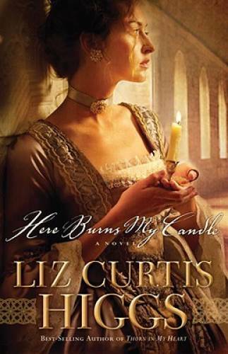 Here Burns My Candle: A Novel – Paperback By Higgs, Liz Curtis – GOOD