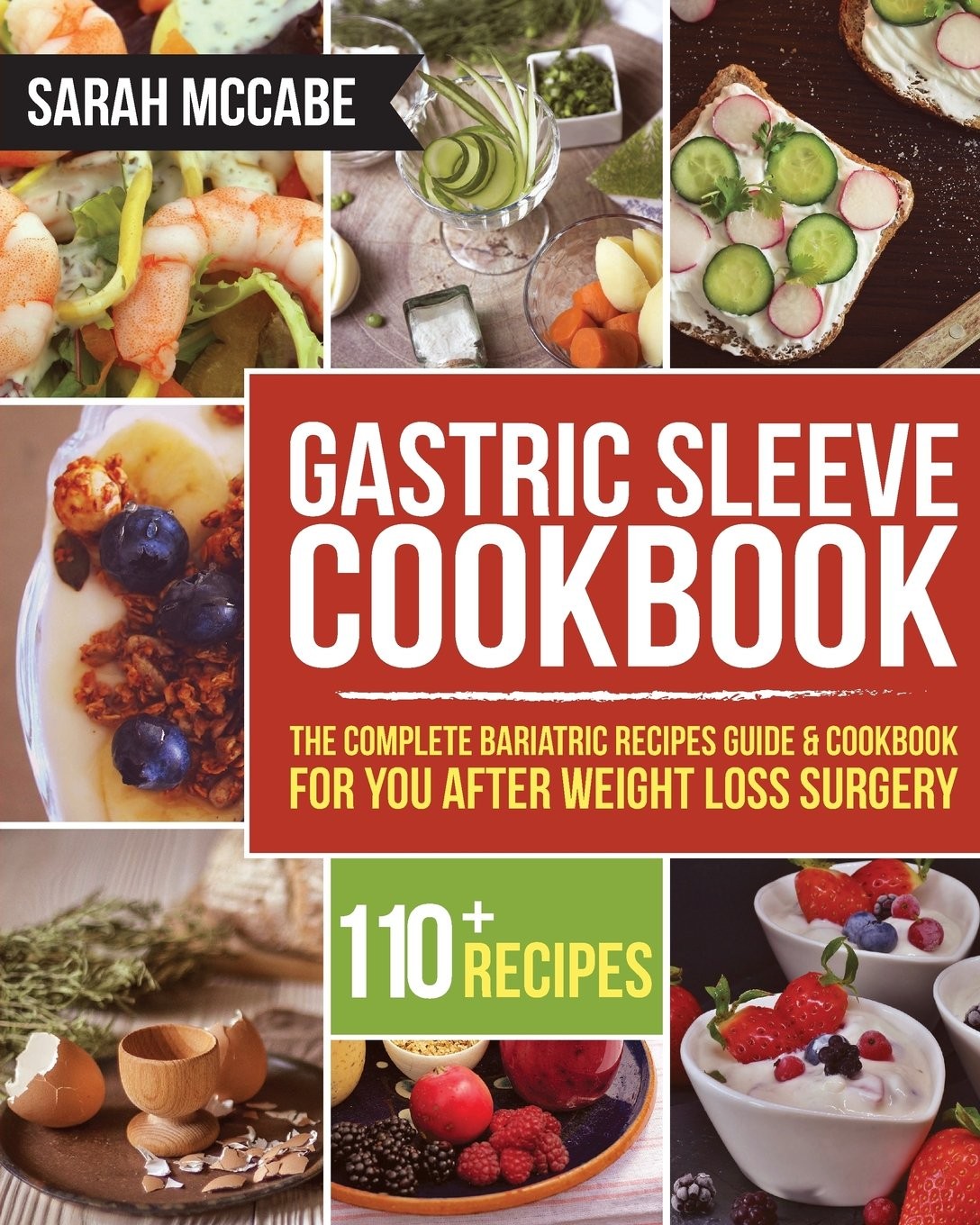 Gastric Sleeve Cookbook: The Complete Bariatric Recipes Guide & Cookbook for…