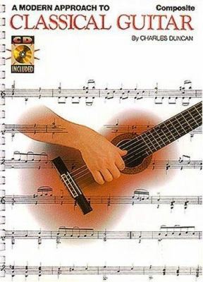 A Modern Approach to Classical Guitar, Book 1 [With 3 CDs] by Duncan, Charles