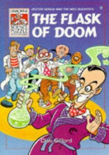 The Flask of Doom; Science Puzzle Adventur- paperback, Clive Gifford, 0746023979