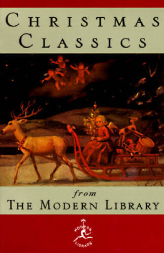Christmas Classics from the Modern Library – Paperback By Modern Library – GOOD