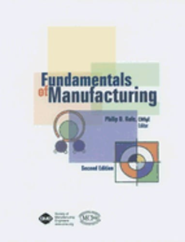 Fundamentals of Manufacturing by Philip D Rufe: Used