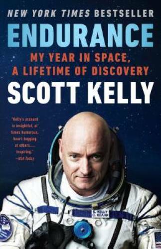 Endurance: My Year in Space, A Lifetime of Discovery – Paperback – GOOD