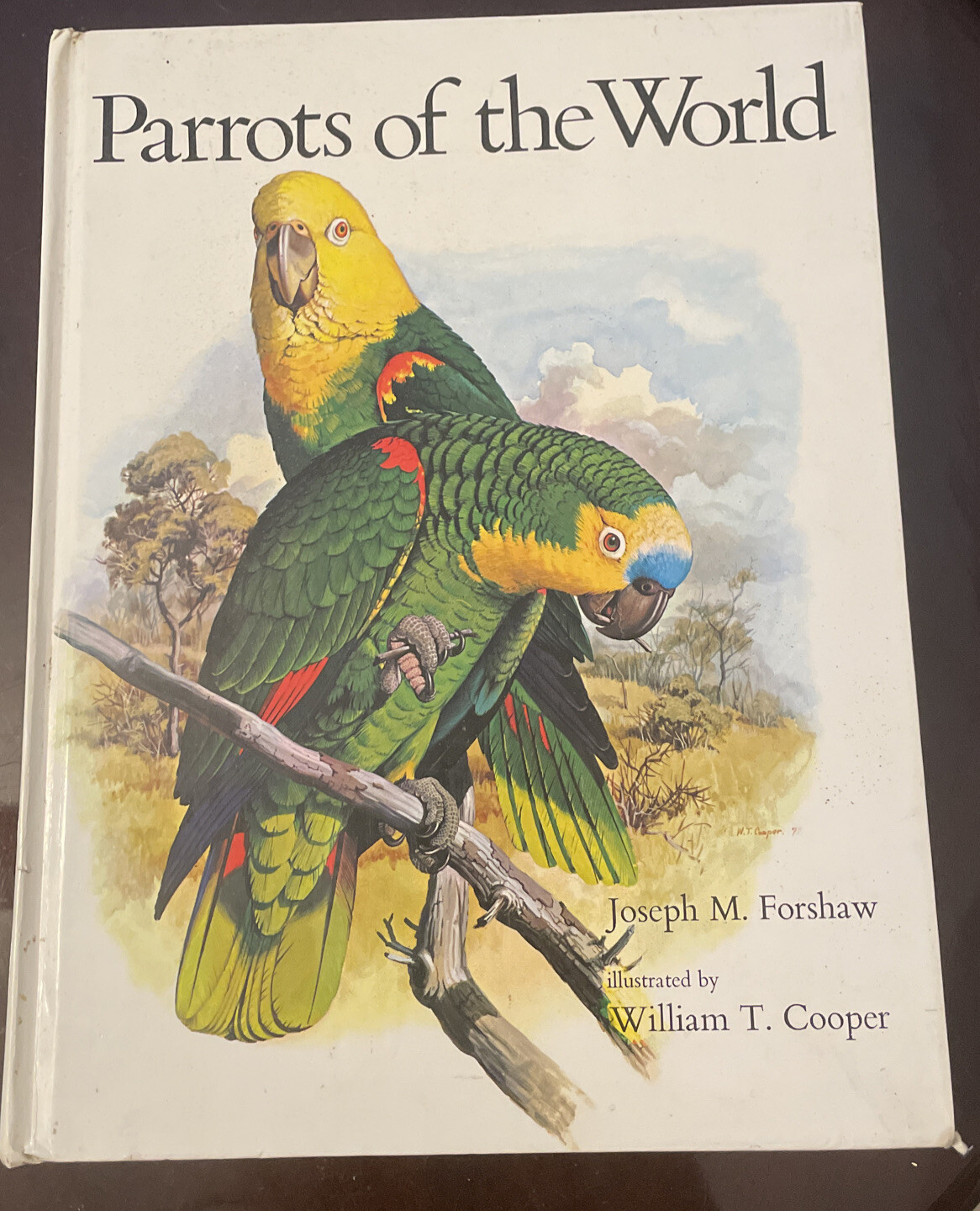 Parrots of the World – Joseph M Forshaw & William T Cooper 1977