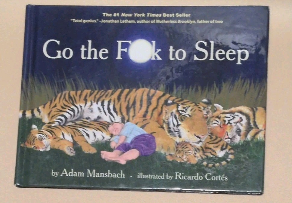 Go the Fuck to Sleep by Adam Mansbach (2011, Hardcover) funny gag gift book
