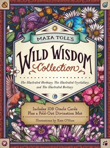 Maia Toll’s Wild Wisdom Collection: The Illustrated Herbiary, the Illustrated
