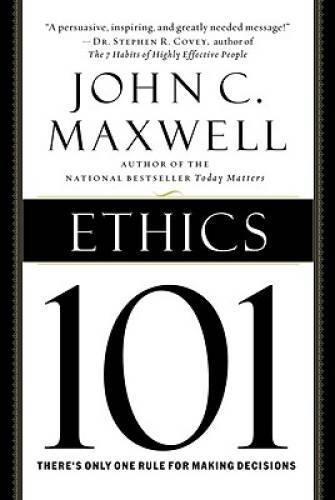 Ethics 101: What Every Leader Needs To Know (101 Series) – Hardcover – GOOD