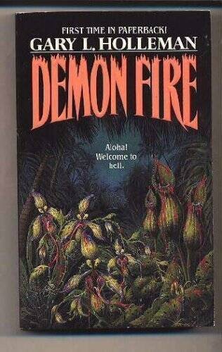 Demon Fire – Mass Market Paperback By Holleman, Gary L – GOOD