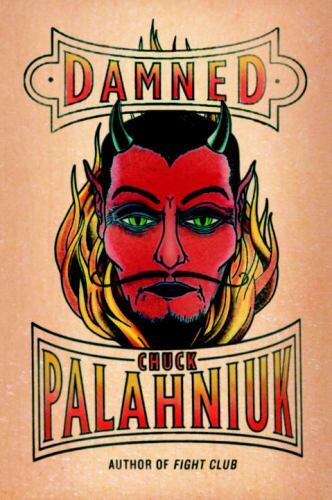Damned by Chuck Palahniuk (2011, Hardcover)