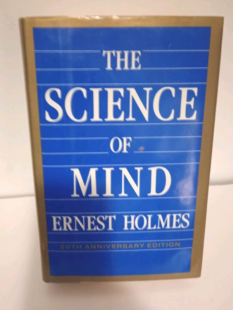 The Science of Mind by Ernest Holmes 1988 50th Anniversary Edition HC DJ