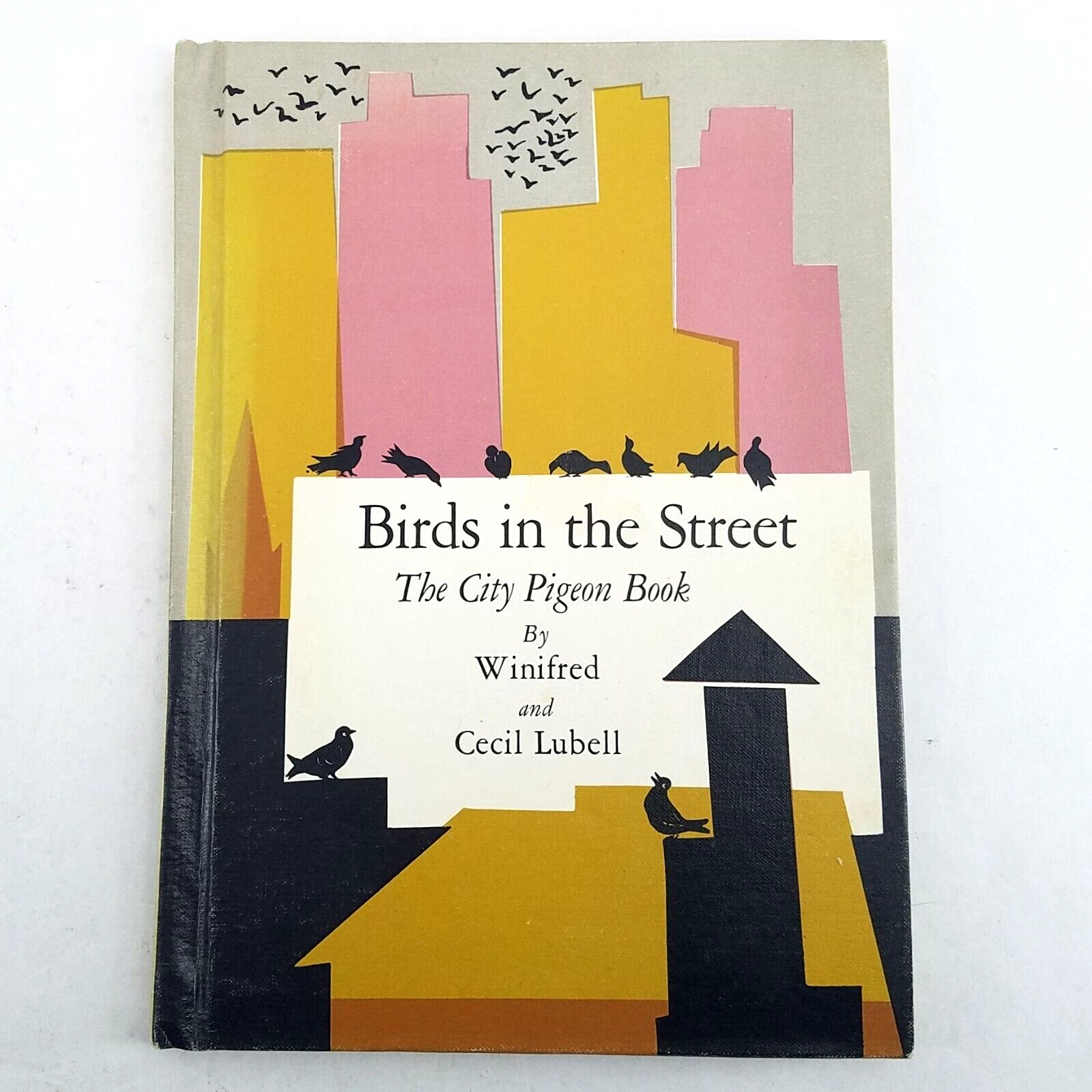Birds in the Street: the City Pigeon Book – Hardcover – Winifred & Cecil Lubell