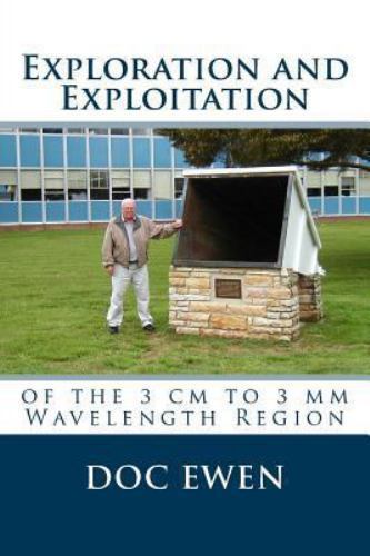 Exploration and Exploitation : Of the 3 Cm to 3 Mm Wavelength Region, Paperba…