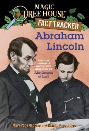 Magic Tree House Fact Tracker: Abraham Lincoln: A Nonfiction Compani – VERY GOOD