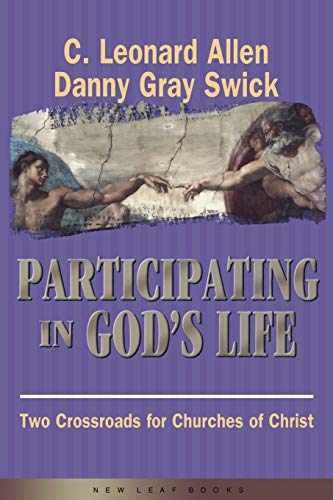 Participating in God’s Life – Paperback, by Allen C. Leonard; Swick – Very Good