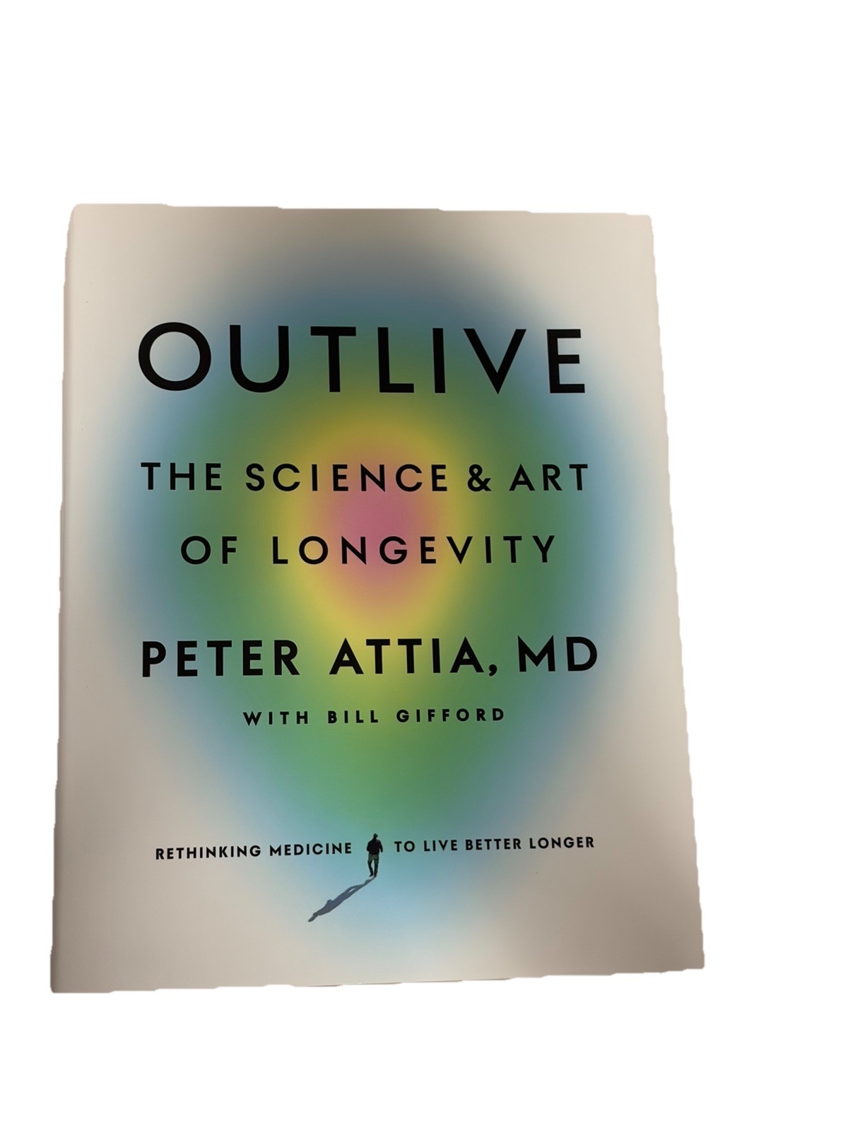 Outlive : The Science and Art of Longevity by Peter Attia (2023, Hardcover)