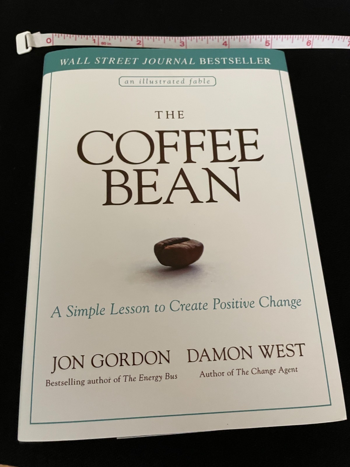 Coffee Bean : A Simple Lesson to Create Positive Change by Damon West and Jon…