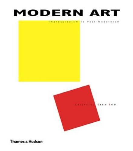 Modern Art: Impressionism to Post-Modernism – Hardcover – ACCEPTABLE