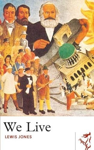 Lewis Jones Library of Wales: We Live (Paperback) Library of Wales