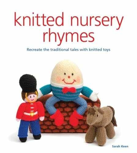 Knitted Nursery Rhymes: Recreate the – Paperback, by Keen Sarah – Very Good x