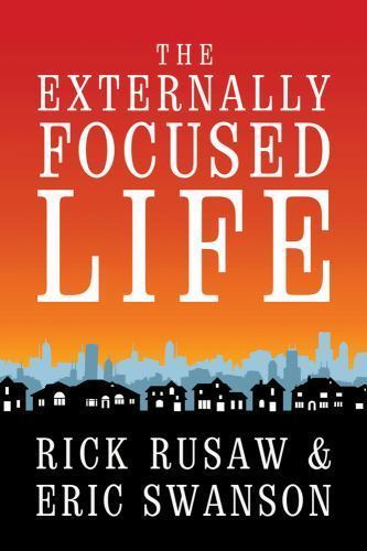 The Externally Focused Life – 0764439537, paperback, Group Publishing, new