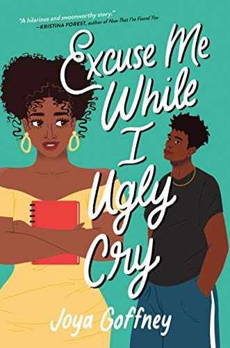 Excuse Me While I Ugly Cry – Hardcover, by Goffney Joya – Very Good