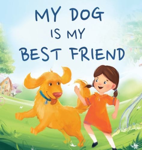 My Dog Is My Best Friend by Jennifer L. Trace, Trace;qwiggle Club, Club, Bran…
