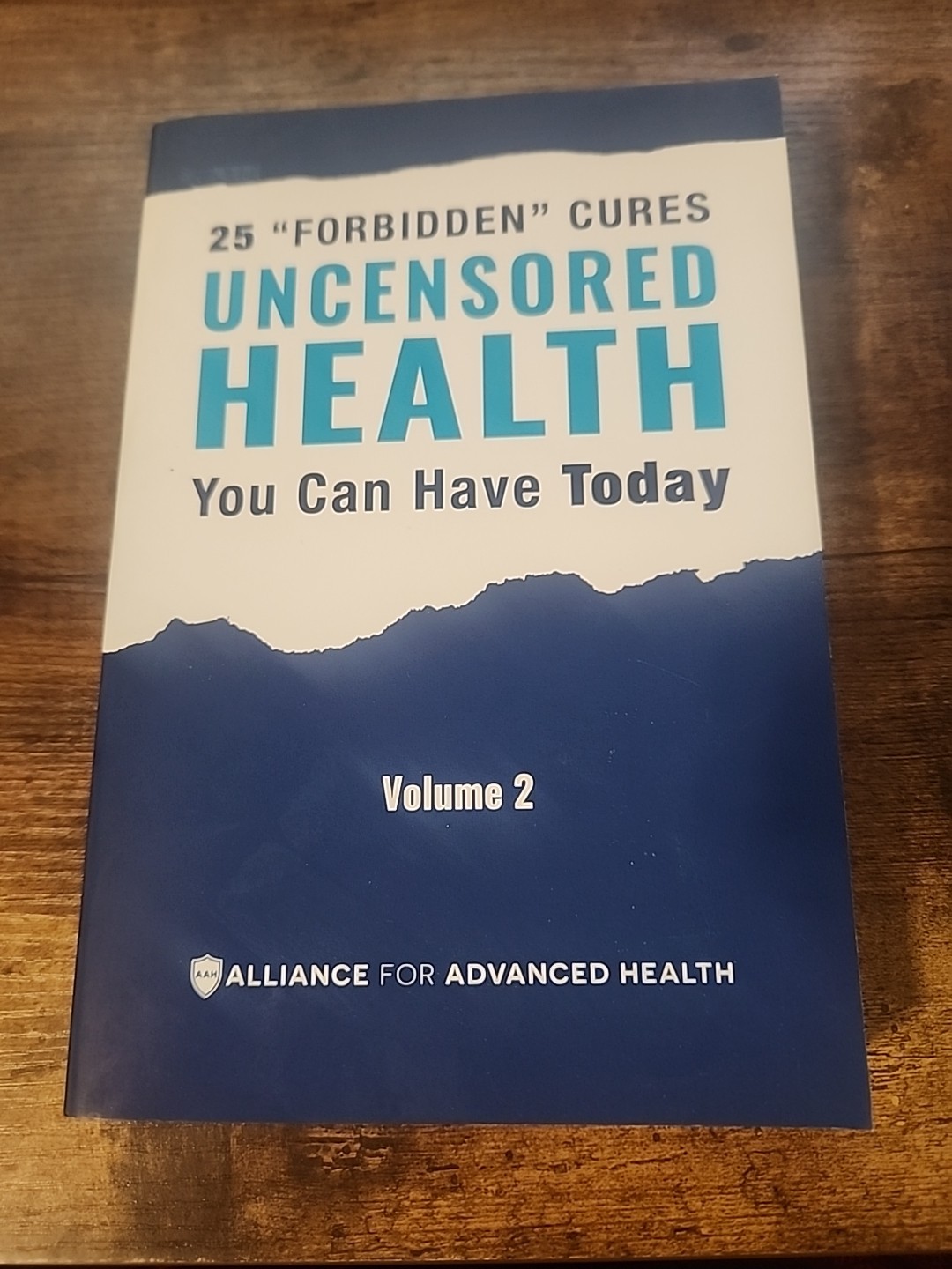 UNCENSORED HEALTH 25 “Forbidden” Cures You Can Have Today – Volume 2