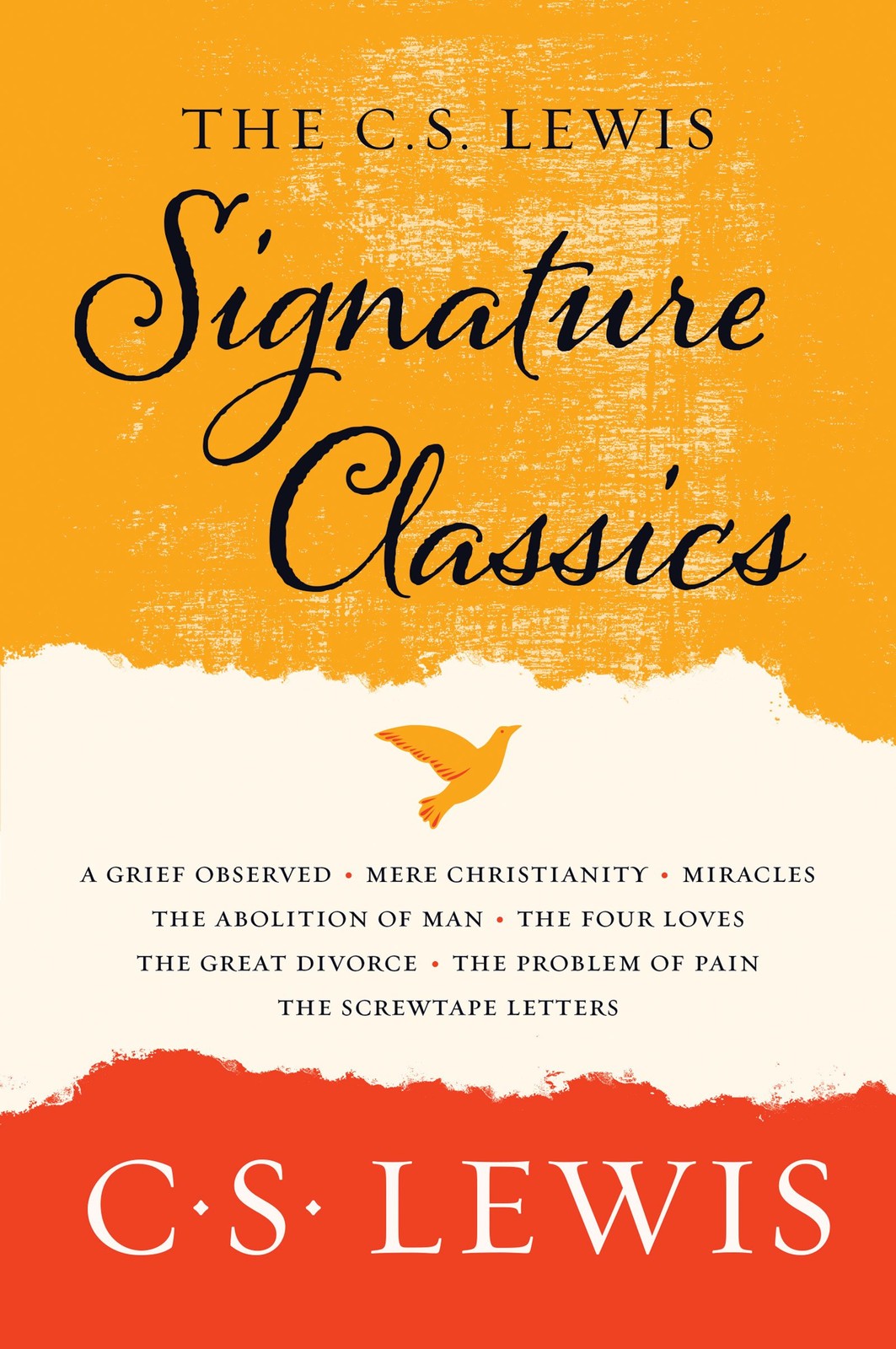 The C. S. Lewis Signature Classics: An Anthology of 8 C. S. Lewis Titles: Me…